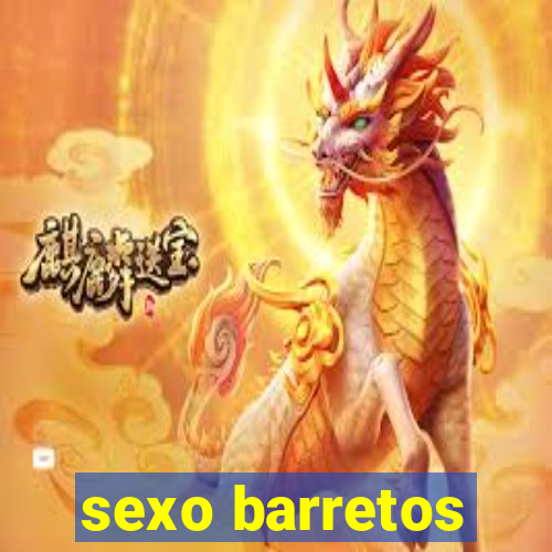 sexo barretos